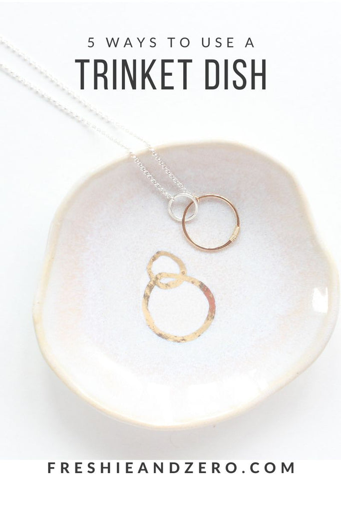 5 Ways To Use Your Trinket Dish