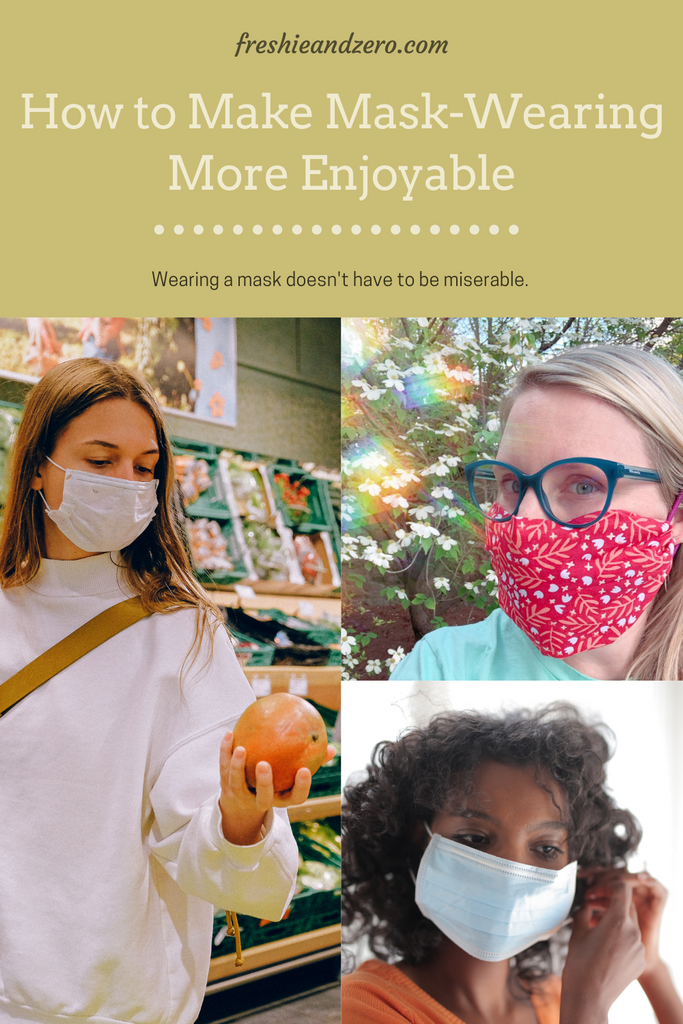 How to Make Mask-Wearing More Enjoyable
