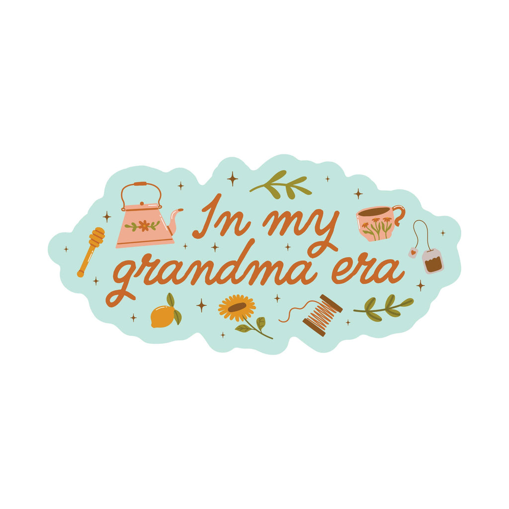 In My Grandma Era Vinyl Sticker - Freshie & Zero Studio Shop