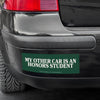 My Other Car Is An Honors Student Bumper Sticker - Freshie & Zero Studio Shop