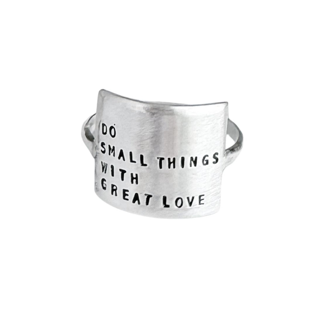 Do Small Things with Great Love - Statement Ring - Freshie & Zero Studio Shop