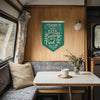 Those Who Seek Beauty Will Find It Felt Camp Flag - Green - Freshie & Zero Studio Shop