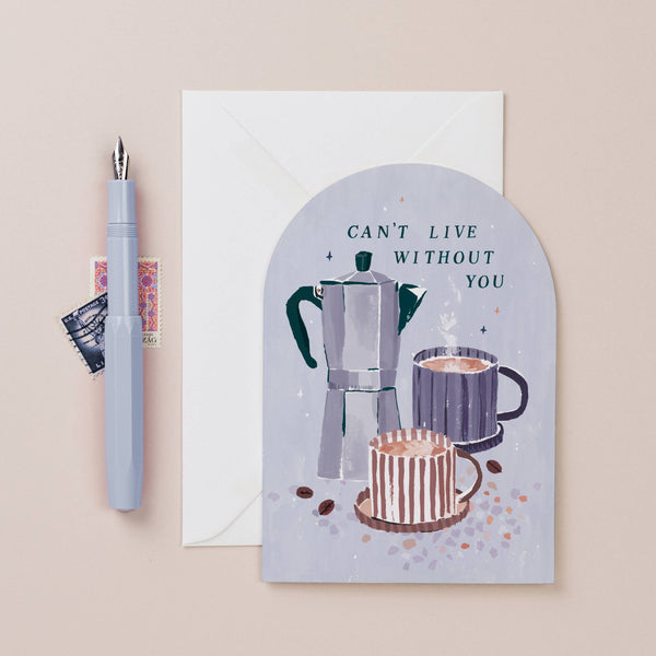 Can’t Live Without You Coffee Anniversary Card - Freshie & Zero Studio Shop