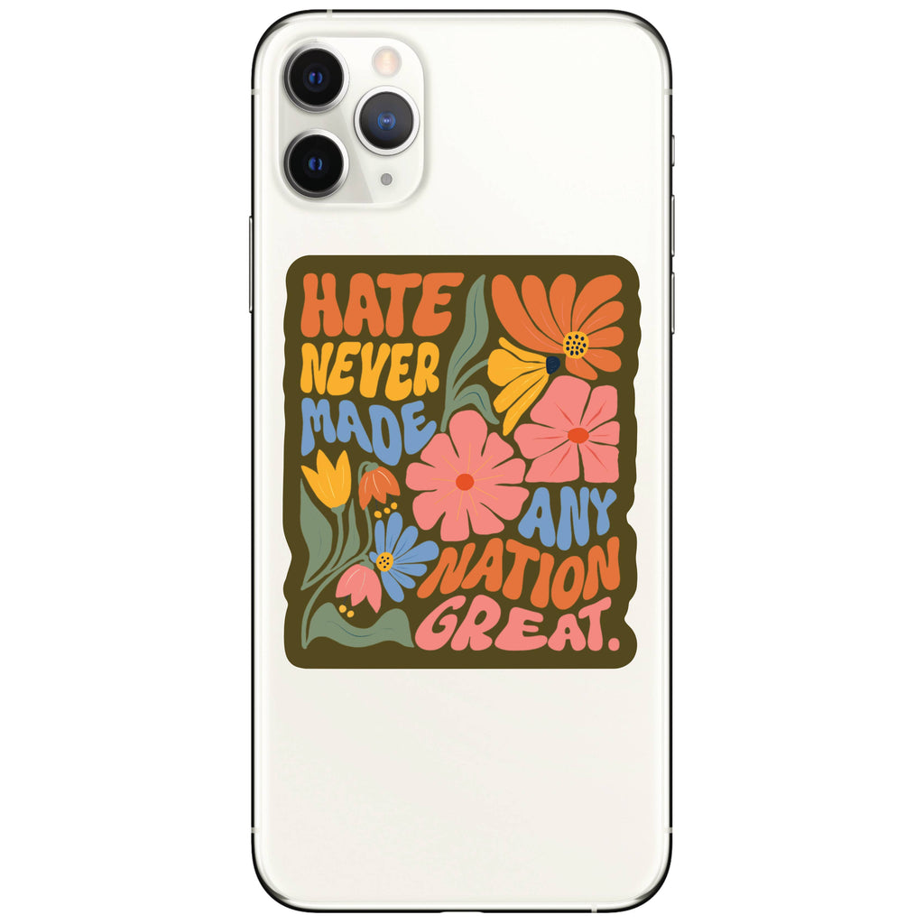 Hate Never Made Any Nation Great Vinyl Sticker - Freshie & Zero Studio Shop