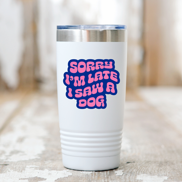 Sorry I'm Late I Saw a Dog Sticker - Freshie & Zero Studio Shop