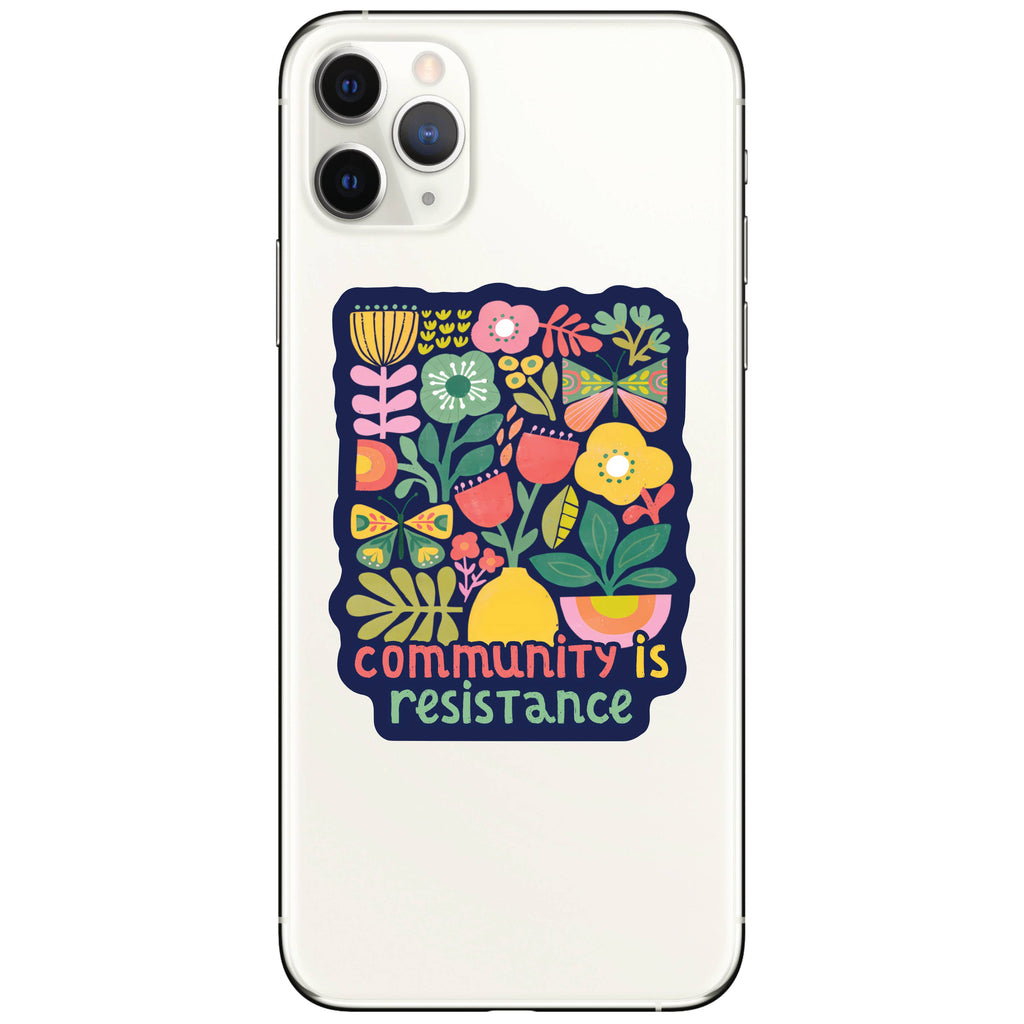 Community is Resistance Floral Vinyl Sticker - Freshie & Zero Studio Shop