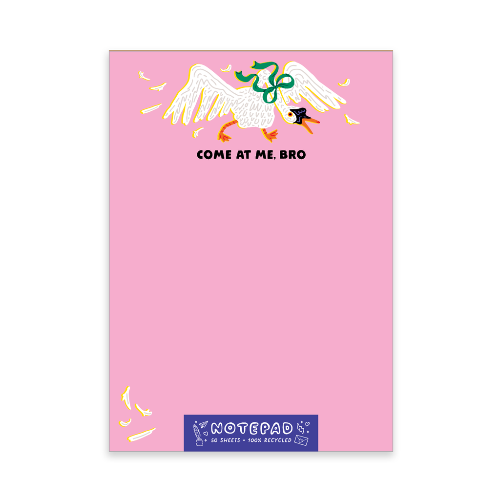Come at me Bro Swan Notepad - Freshie & Zero Studio Shop