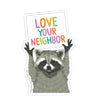 Love Your Neighbor Waterproof Sticker - Freshie & Zero Studio Shop