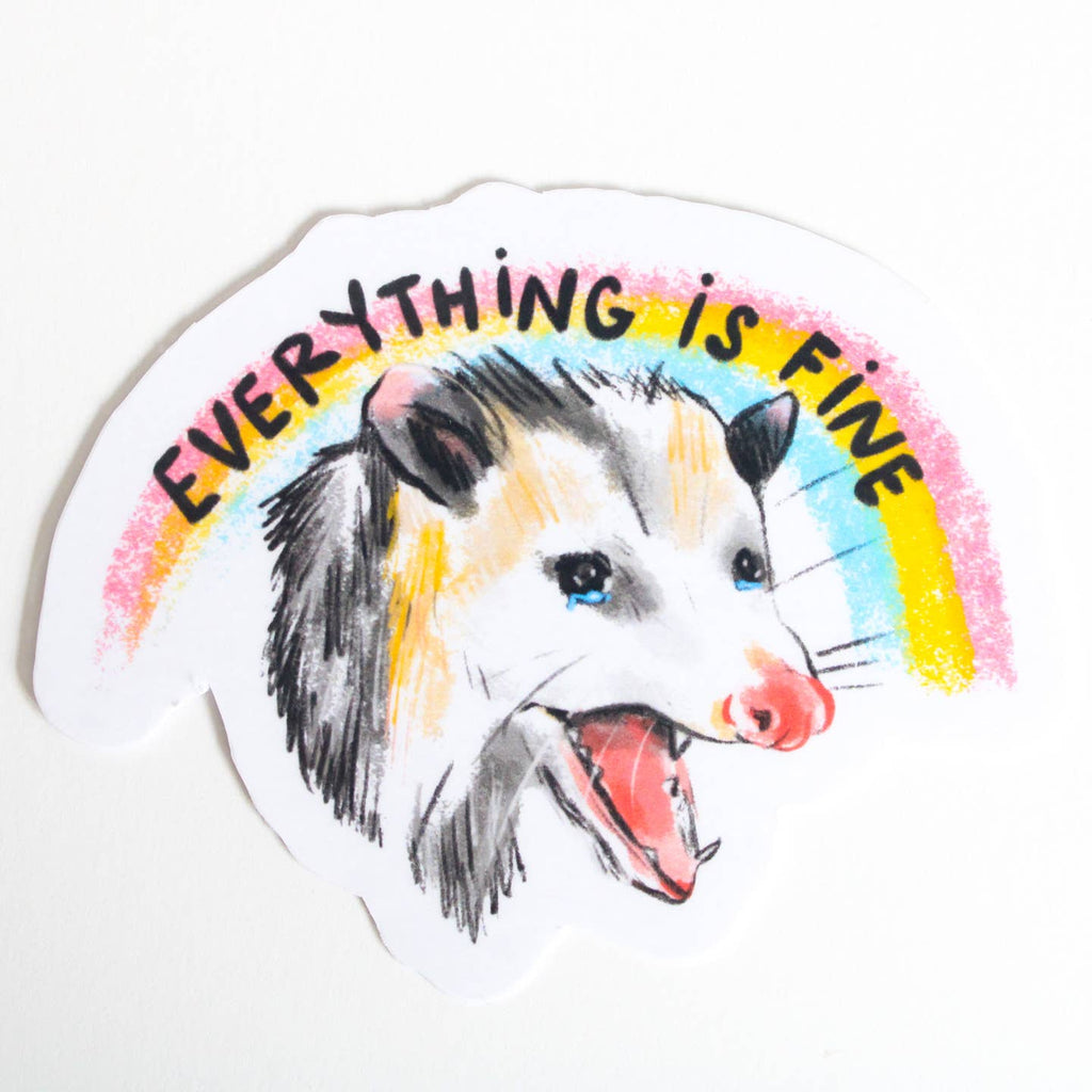 Everything is Fine Possum Vinyl Sticker - Freshie & Zero Studio Shop