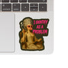 I Identify As A Problem Vinyl Sticker - Freshie & Zero Studio Shop