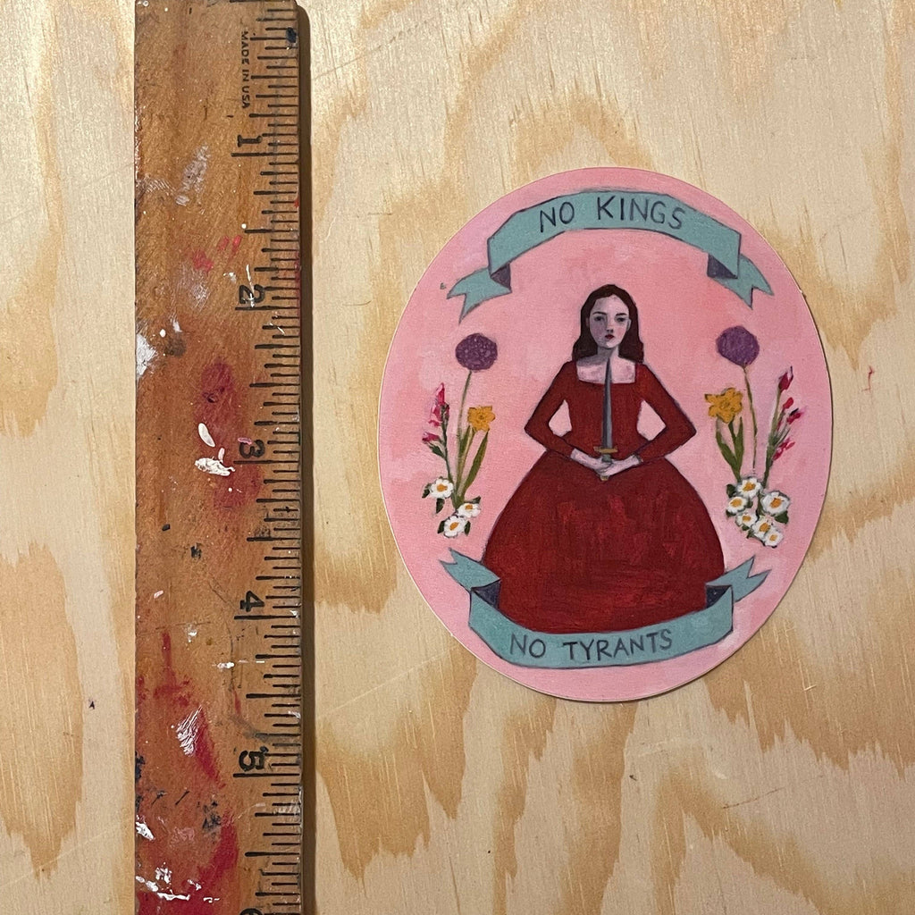 No kings, no tyrants -  vinyl sticker - Freshie & Zero Studio Shop