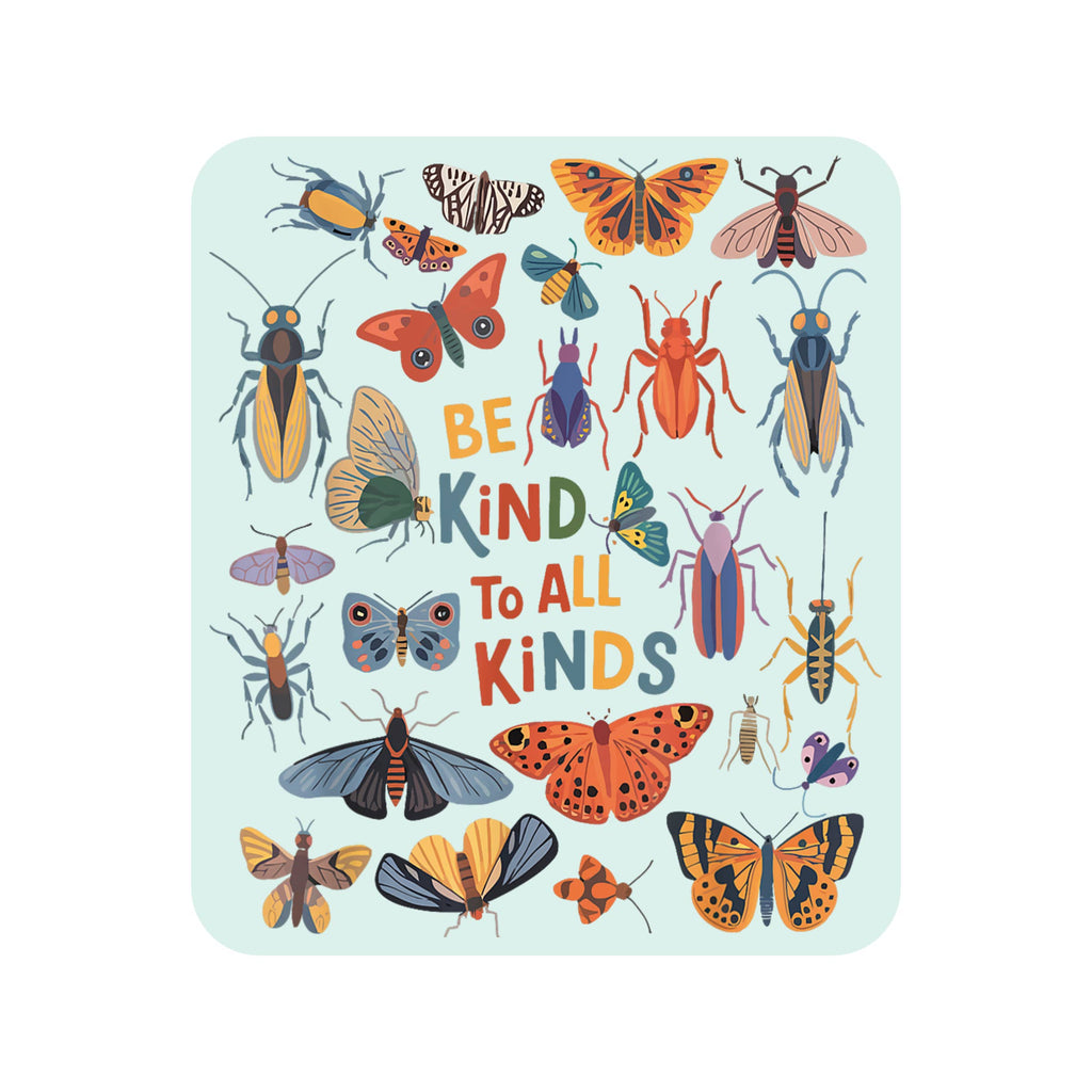 Be Kind to All Kinds Bugs Vinyl Sticker - Freshie & Zero Studio Shop
