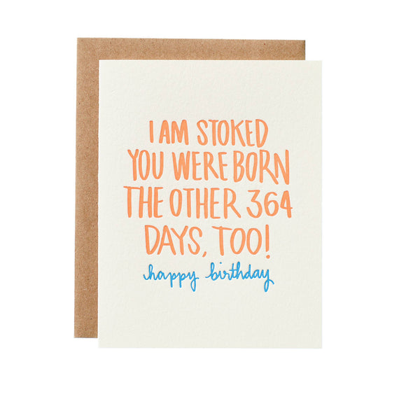 Stoked You Were Born Birthday Card - Freshie & Zero Studio Shop