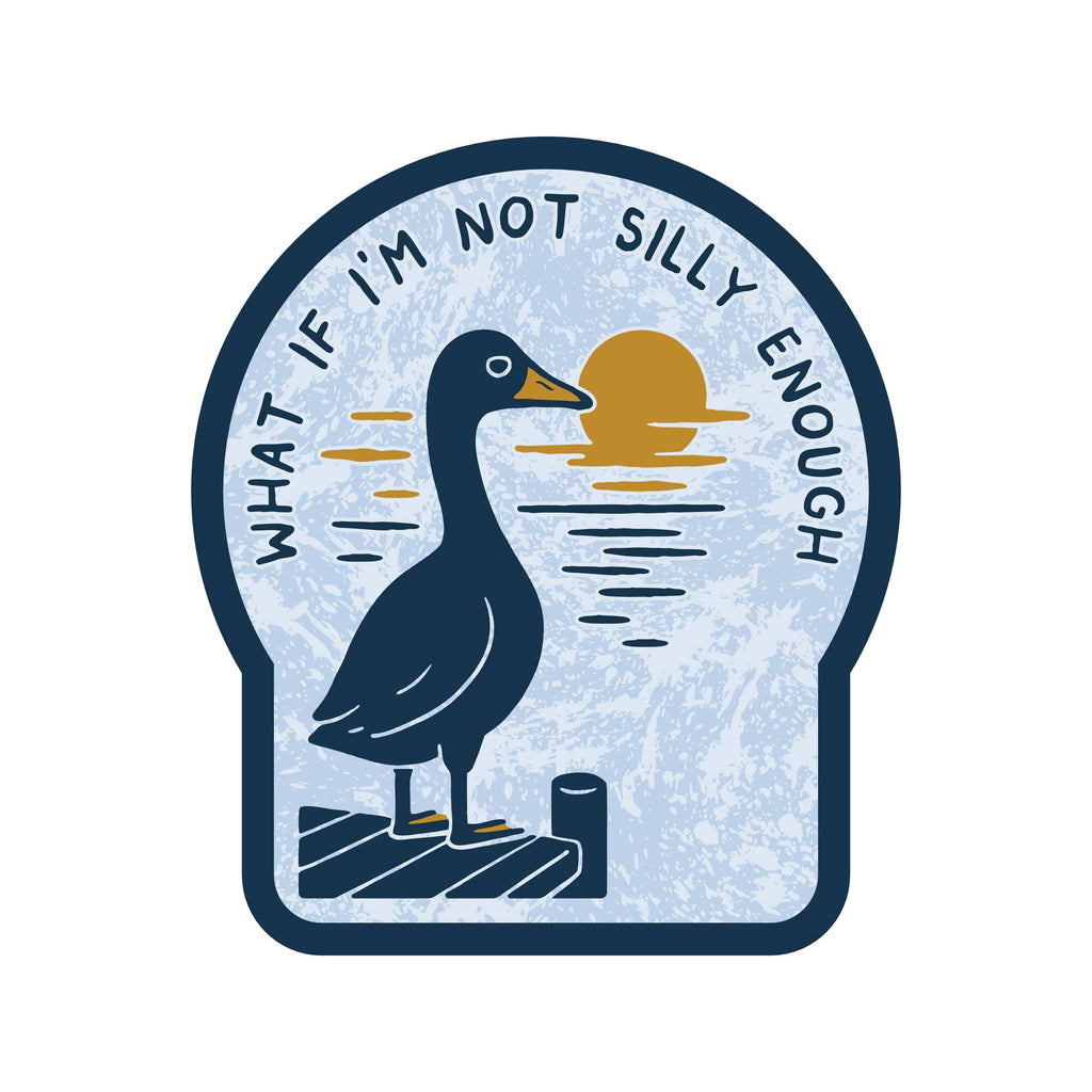 What if I'm Not Silly Enough Vinyl Sticker - Freshie & Zero Studio Shop
