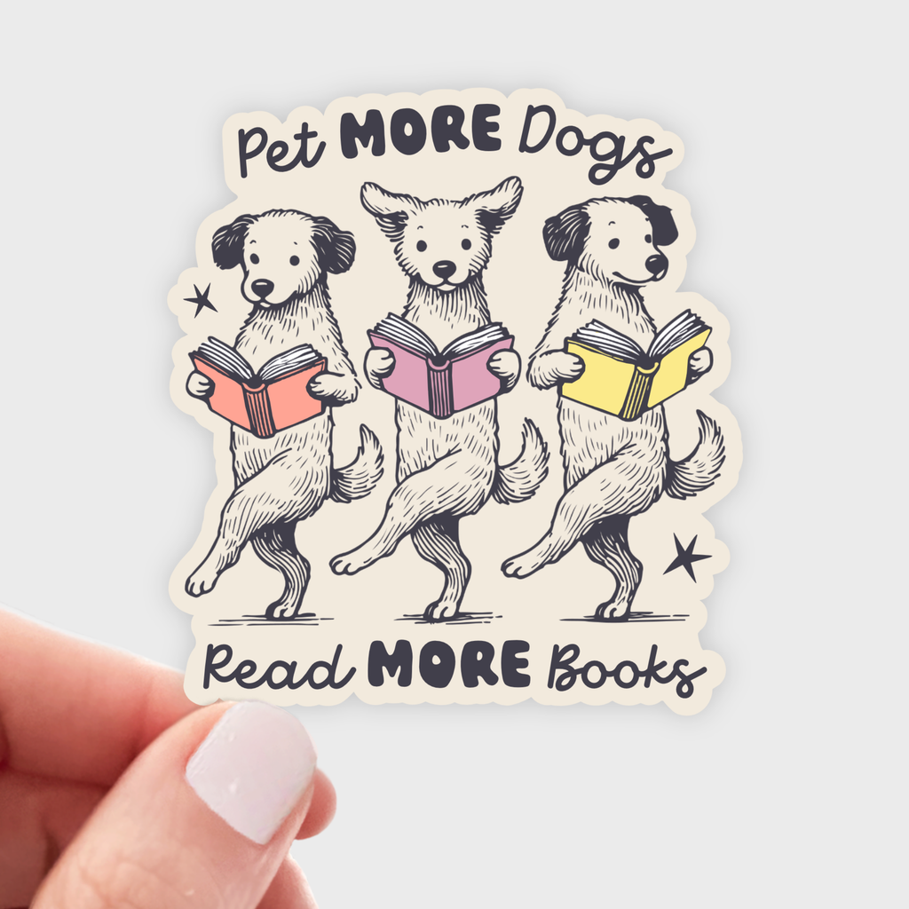 Pet More Dogs Read More Books Sticker - bookstore, book shop - Freshie & Zero Studio Shop