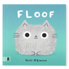 Floof by Heidi McKinnon, a Cat Picture Book - Freshie & Zero Studio Shop