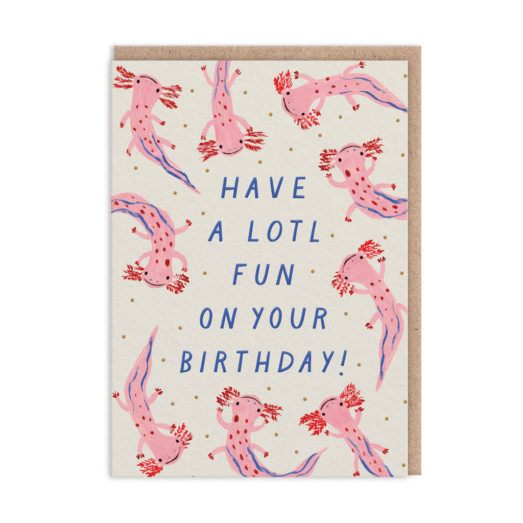 Have A Lotl Fun Axolotl Birthday Card - Freshie & Zero Studio Shop