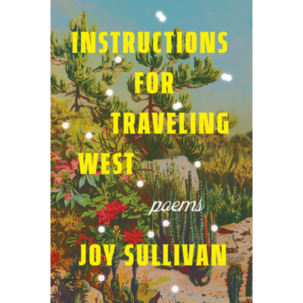 Instructions for Traveling West: Poems - Freshie & Zero Studio Shop