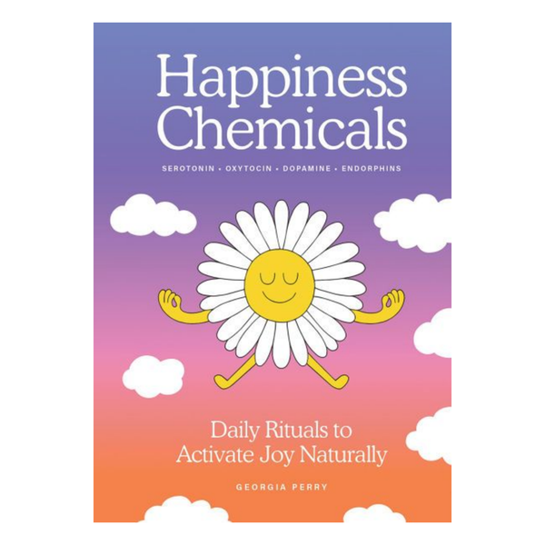 The Happiness Chemicals: Daily Rituals to Activate Joy Naturally - Freshie & Zero Studio Shop