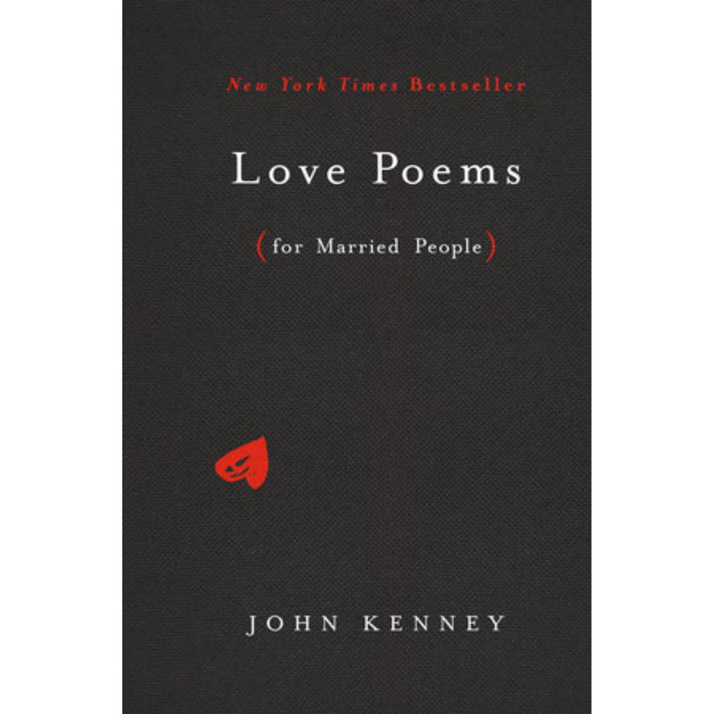 Love Poems for Married People by John Kenney - Freshie & Zero Studio Shop