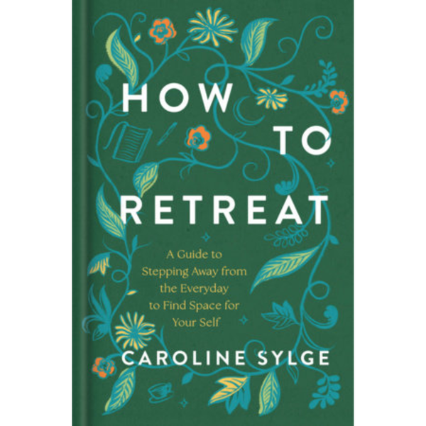 How To Retreat by Caroline Sylge - Freshie & Zero Studio Shop