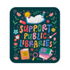 Support Public Libraries Vinyl Sticker - Freshie & Zero Studio Shop