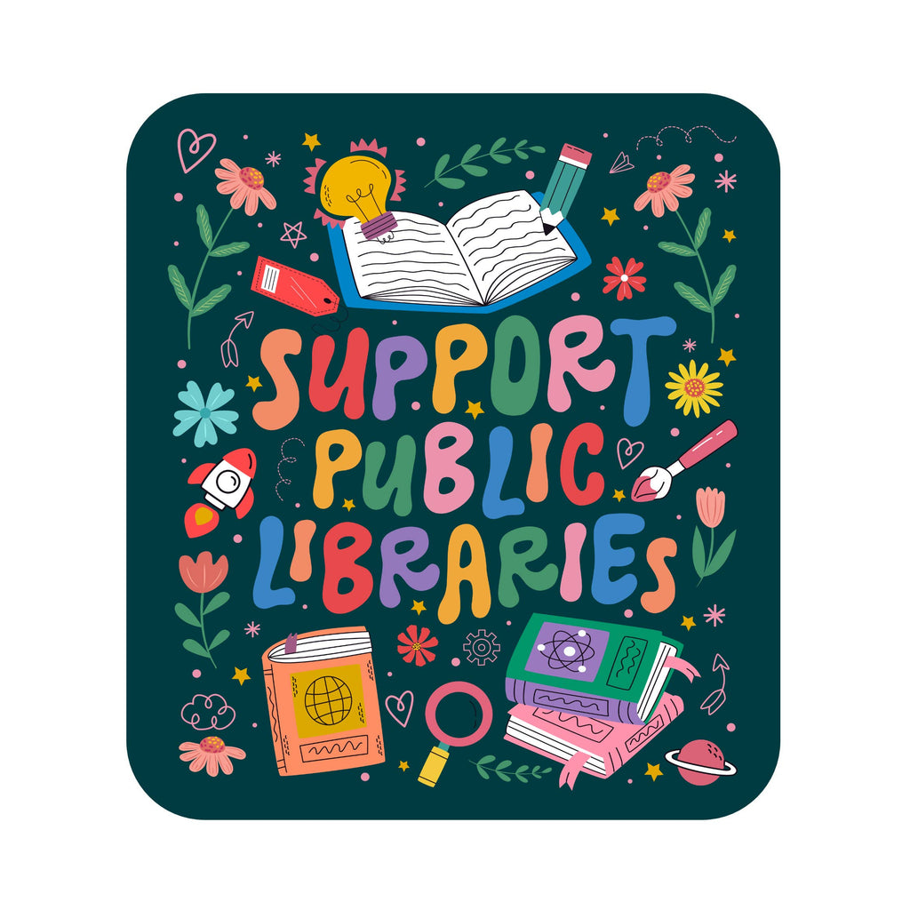 Support Public Libraries Vinyl Sticker - Freshie & Zero Studio Shop