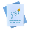 Gonna Burn This Mutha Down Greeting Card - Freshie & Zero Studio Shop