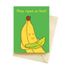 They Ripen So Fast Banana Baby Greeting Card - Freshie & Zero Studio Shop