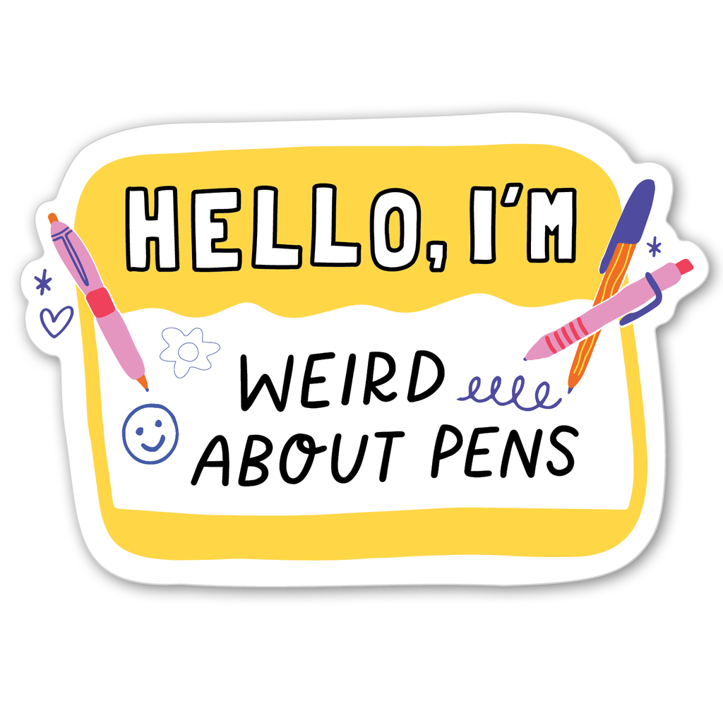 Weird About Pens Sticker - Freshie & Zero Studio Shop