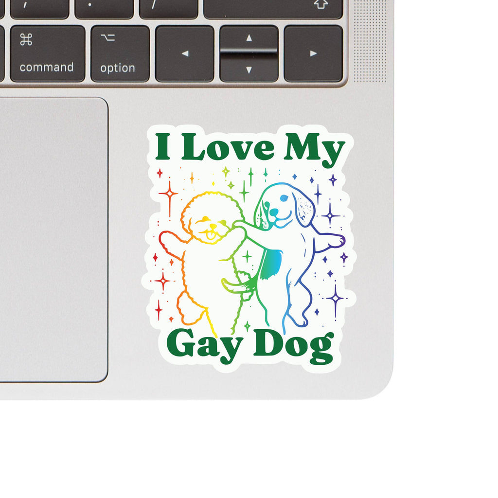 I Love My Gay Dog High Quality Vinyl Sticker - Freshie & Zero Studio Shop