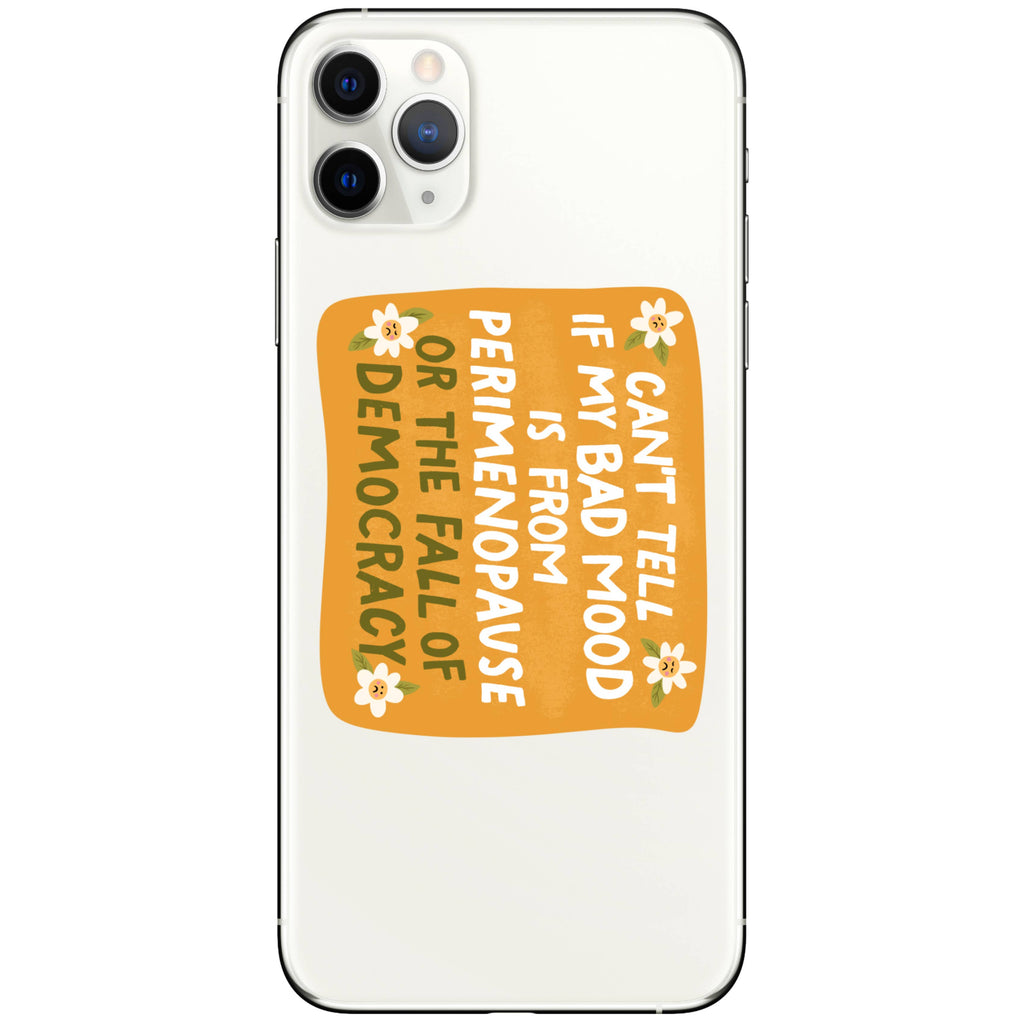 Perimenopause or Fall of Democracy Vinyl Sticker - Freshie & Zero Studio Shop