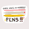 Girls What's My Weakness? Pens! Vinyl Sticker - Freshie & Zero Studio Shop