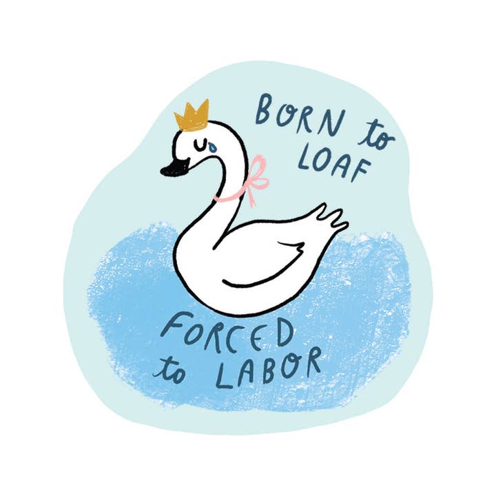 Born To Loaf Swan Sticker - Freshie & Zero Studio Shop