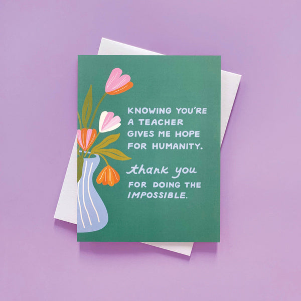 Hope for Humanity - Teacher Appreciation Card - Freshie & Zero Studio Shop