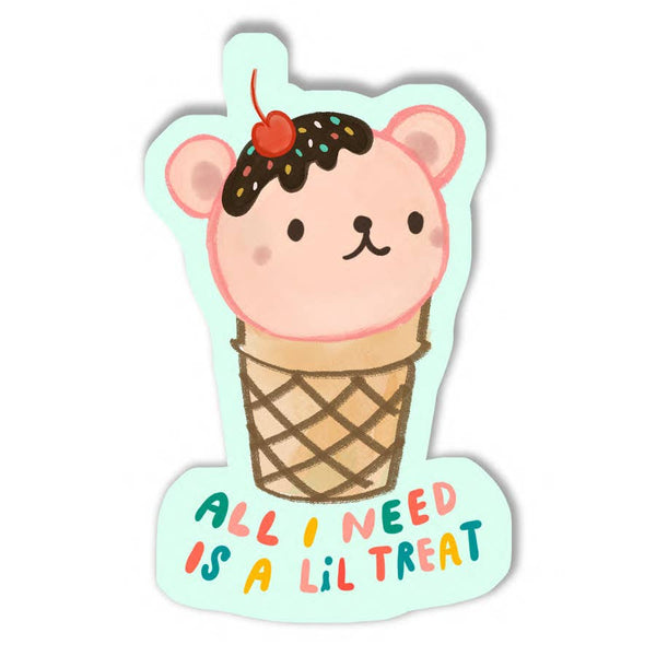 All I Need Is A Lil Treat Ice Cream Bear Sticker - Freshie & Zero Studio Shop