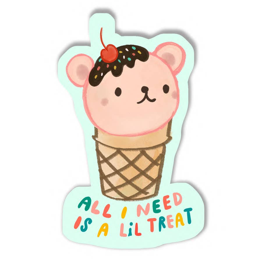 All I Need Is A Lil Treat Ice Cream Bear Sticker - Freshie & Zero Studio Shop