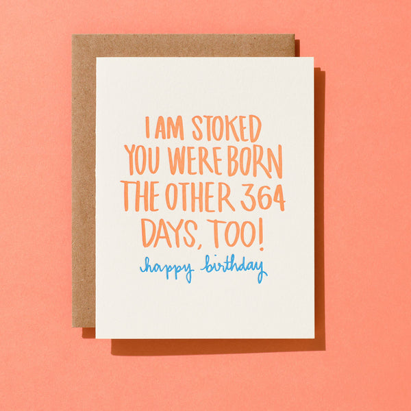Stoked You Were Born Birthday Card - Freshie & Zero Studio Shop
