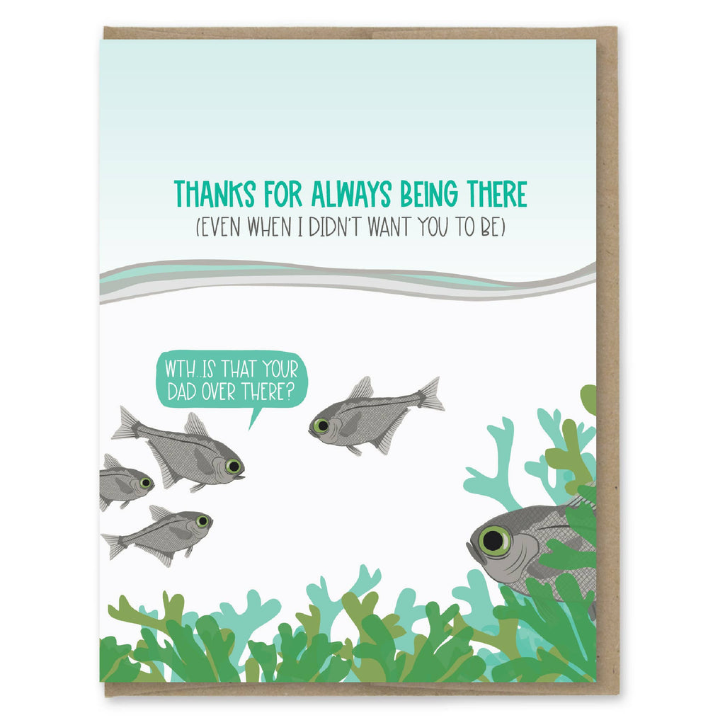 Thanks for Being There Dad Greeting Card - Freshie & Zero Studio Shop