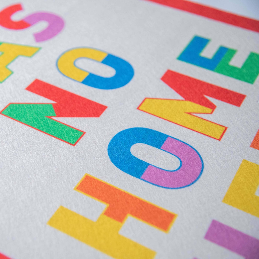 Hate has No Home Here Felt Banner - Freshie & Zero Studio Shop