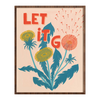 Let it Go Dandelion Art Print - Freshie & Zero Studio Shop