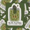 In a Pickle Illustrated Waterproof Vinyl Sticker - Freshie & Zero Studio Shop