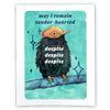 May I remain tender-hearted despite: 5x7 art print - Freshie & Zero Studio Shop