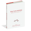 Tiny Love Stories: Tales of Love in 100 Words or Less - Freshie & Zero Studio Shop